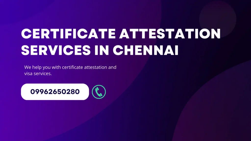 certificate attestation services in chennai